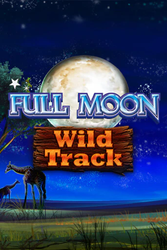 Full Moon: Wild Track играть онлайн | Казино ПокерДом без регистрации