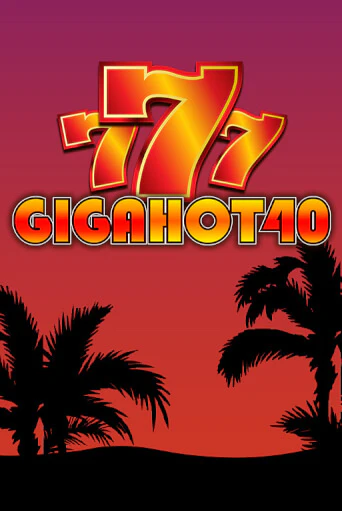 Giga Hot 40 играть онлайн | Казино ПокерДом без регистрации