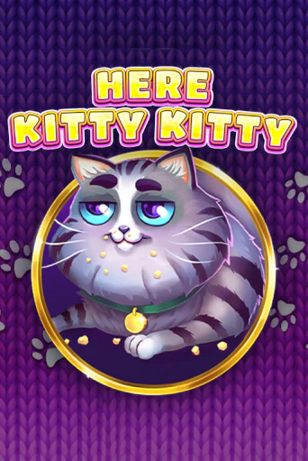 Here Kitty Kitty играть онлайн | Казино ПокерДом без регистрации