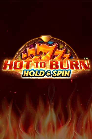 Hot to Burn Hold and Spin играть онлайн | Казино ПокерДом без регистрации