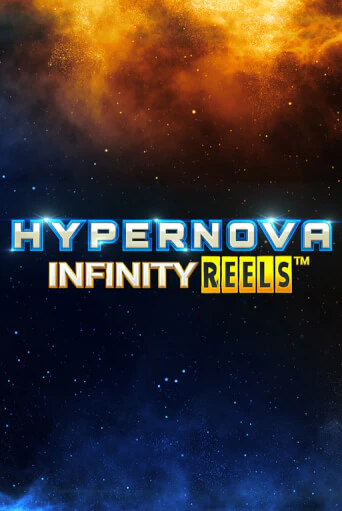 Hypernova Infinity Reels играть онлайн | Казино ПокерДом без регистрации