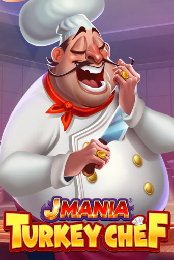 J Mania Turkey Chef играть онлайн | Казино ПокерДом без регистрации