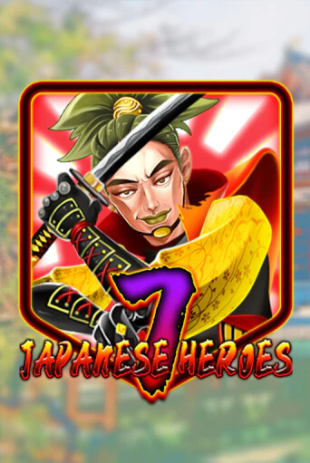 Japanese 7 Heroes играть онлайн | Казино ПокерДом без регистрации