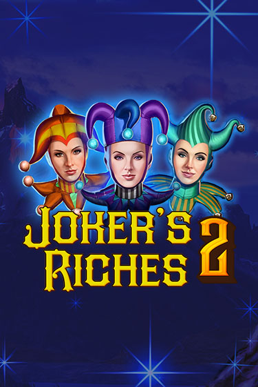 Joker's Riches 2 играть онлайн | Казино ПокерДом без регистрации