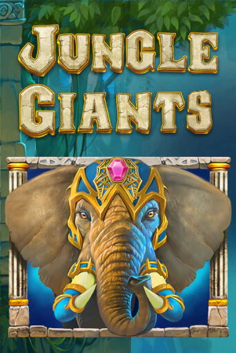 Jungle Giants играть онлайн | Казино ПокерДом без регистрации