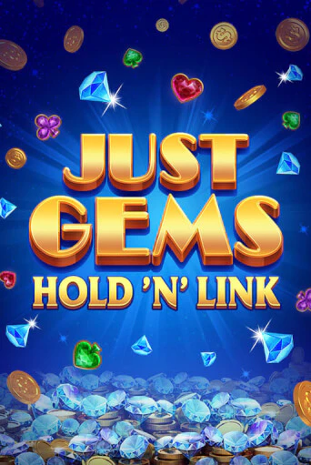 Just Gems: Hold ‘n’ Link играть онлайн | Казино ПокерДом без регистрации