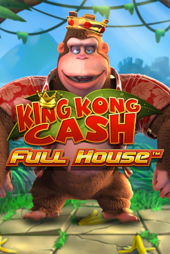 King kong Cash Full house играть онлайн | Казино ПокерДом без регистрации