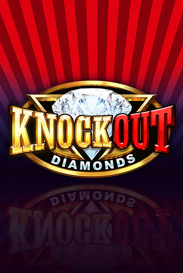 Knockout Diamonds играть онлайн | Казино ПокерДом без регистрации