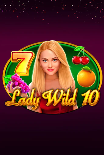 Lady Wild 10 играть онлайн | Казино ПокерДом без регистрации