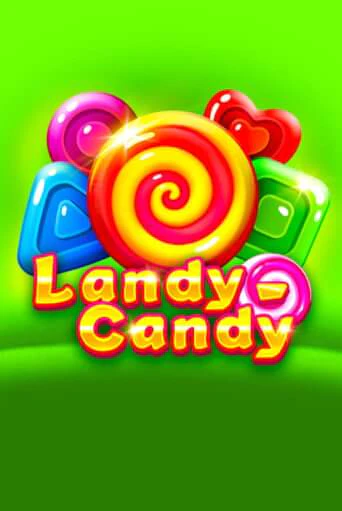 Landy-Candy играть онлайн | Казино ПокерДом без регистрации