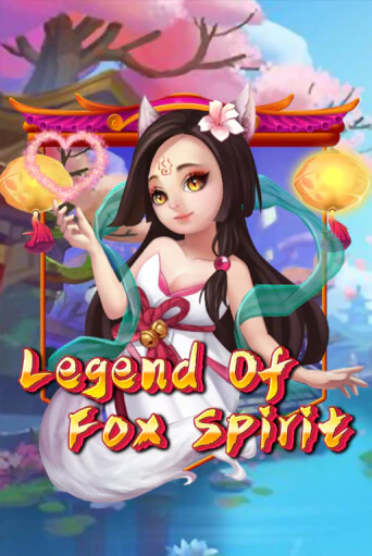 Legend of Fox Spirit играть онлайн | Казино ПокерДом без регистрации