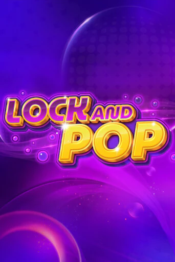 Lock and Pop играть онлайн | Казино ПокерДом без регистрации