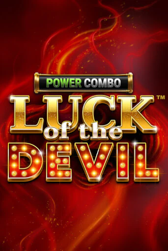 Luck of the Devil: POWER COMBO™ играть онлайн | Казино ПокерДом без регистрации