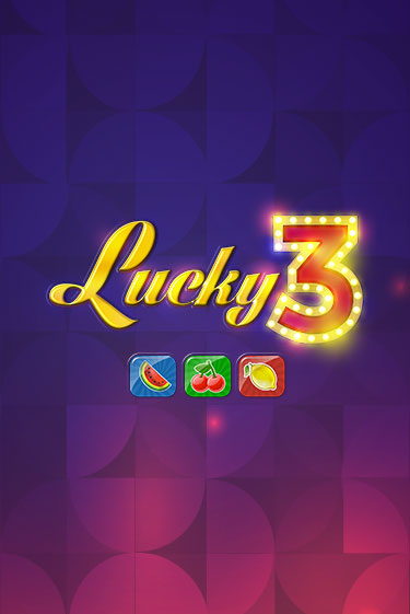 Lucky 3 играть онлайн | Казино ПокерДом без регистрации