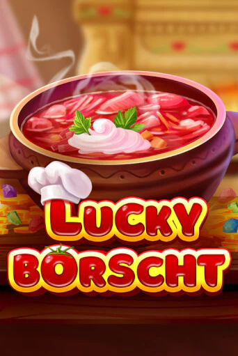 Lucky Borscht играть онлайн | Казино ПокерДом без регистрации