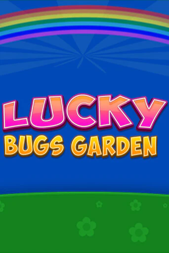 Lucky Bugs Garden играть онлайн | Казино ПокерДом без регистрации