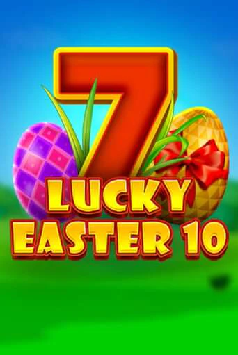 Lucky Easter 10 играть онлайн | Казино ПокерДом без регистрации