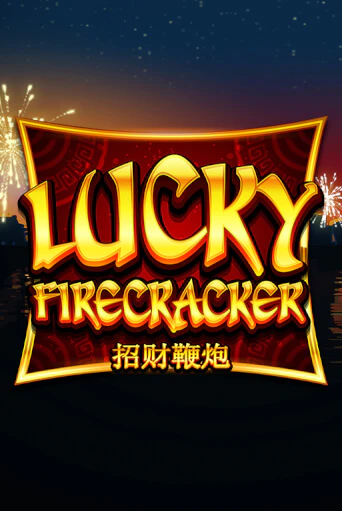 Lucky Firecracker играть онлайн | Казино ПокерДом без регистрации