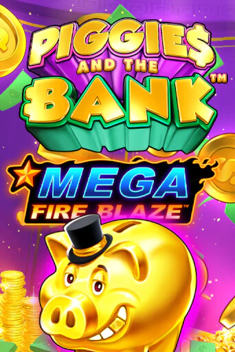 Mega Fire Blaze: Piggies and the Bank играть онлайн | Казино ПокерДом без регистрации