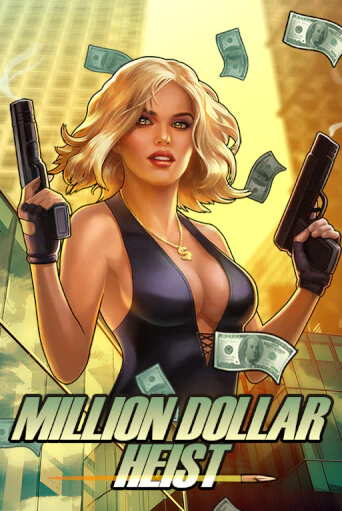 Million Dollar Heist играть онлайн | Казино ПокерДом без регистрации