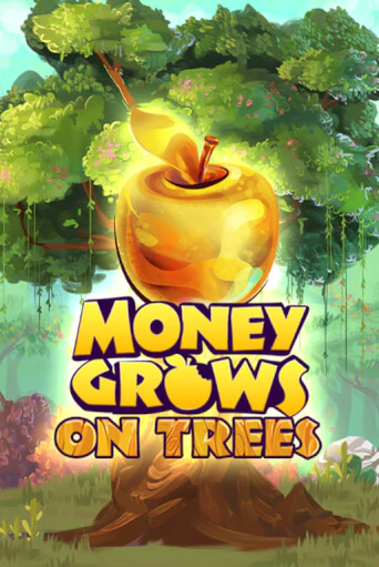 Money Grows On Trees играть онлайн | Казино ПокерДом без регистрации