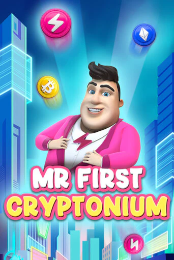 MR FIRST CRYPTONIUM играть онлайн | Казино ПокерДом без регистрации