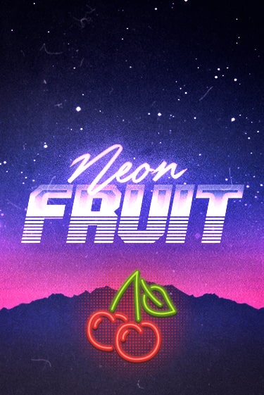 Neon Fruit играть онлайн | Казино ПокерДом без регистрации