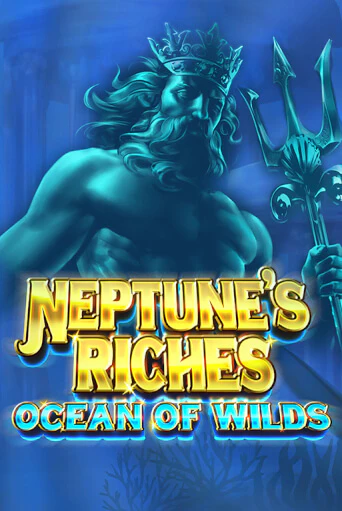 Neptune's Riches: Ocean of Wilds играть онлайн | Казино ПокерДом без регистрации