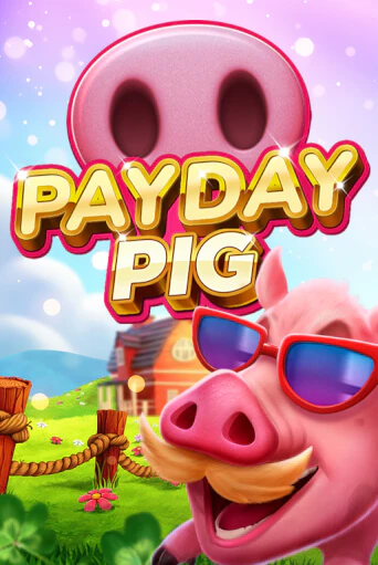 Payday Pig играть онлайн | Казино ПокерДом без регистрации