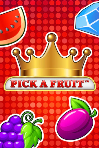 Pick a Fruit играть онлайн | Казино ПокерДом без регистрации