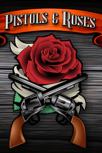 Pistols & Roses играть онлайн | Казино ПокерДом без регистрации