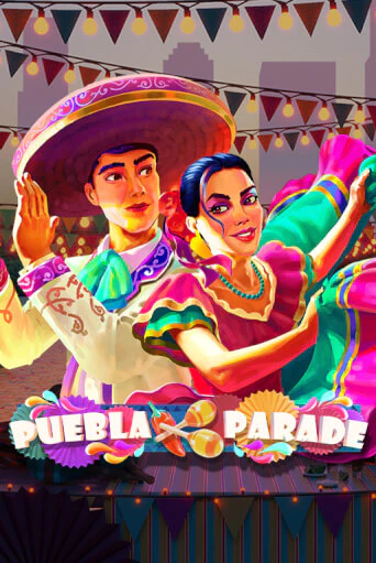 Puebla Parade играть онлайн | Казино ПокерДом без регистрации