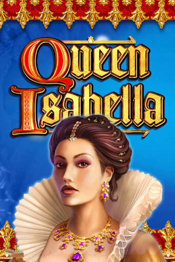 Queen Isabella играть онлайн | Казино ПокерДом без регистрации