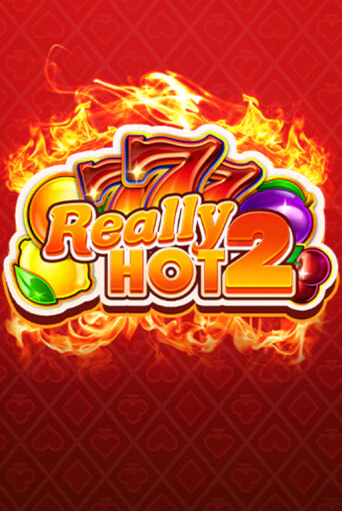 Really Hot 2 играть онлайн | Казино ПокерДом без регистрации