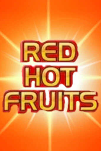 Red Hot Fruits играть онлайн | Казино ПокерДом без регистрации