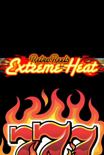 Retro Reels - Extreme Heat играть онлайн | Казино ПокерДом без регистрации