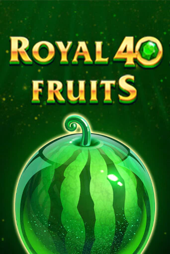 Royal Fruits 40 играть онлайн | Казино ПокерДом без регистрации