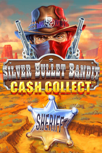 Silver Bullet Bandit: Cash Collect играть онлайн | Казино ПокерДом без регистрации