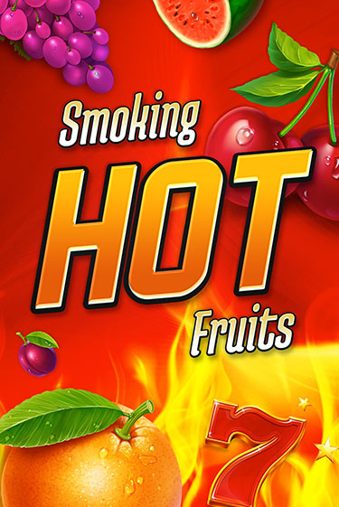 Smoking Hot Fruits играть онлайн | Казино ПокерДом без регистрации