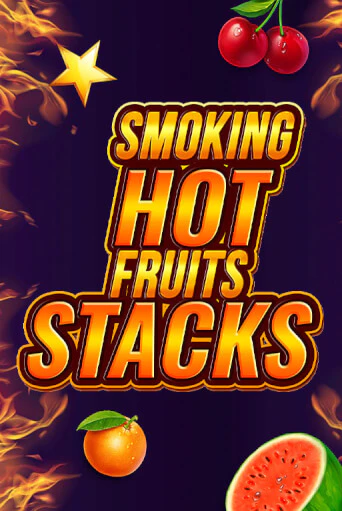 Smoking Hot Fruits Stacks играть онлайн | Казино ПокерДом без регистрации