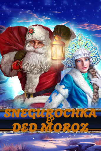 Snegurochka & Ded Moroz играть онлайн | Казино ПокерДом без регистрации