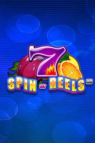 Spin or Reels HD играть онлайн | Казино ПокерДом без регистрации