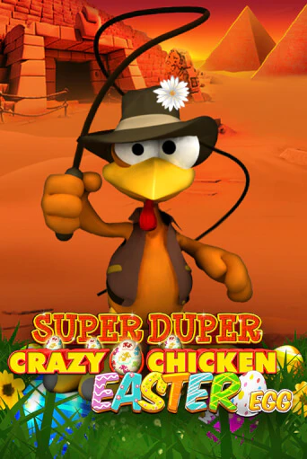 Super Duper Crazy Chicken Easter Egg играть онлайн | Казино ПокерДом без регистрации