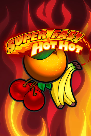 Super Fast Hot Hot играть онлайн | Казино ПокерДом без регистрации