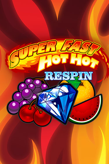 Super Fast Hot Hot RESPIN играть онлайн | Казино ПокерДом без регистрации