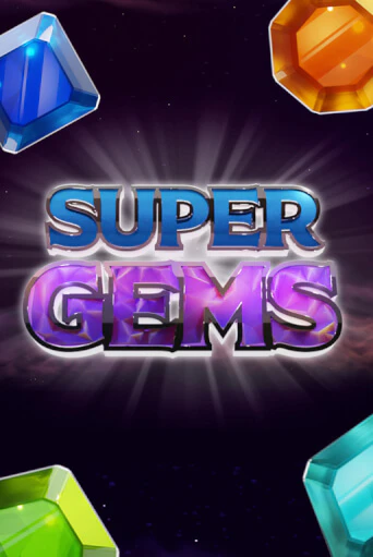 Super Gems играть онлайн | Казино ПокерДом без регистрации