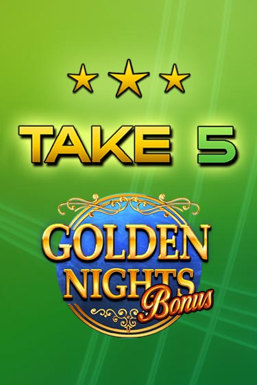 Take 5 Golden Nights играть онлайн | Казино ПокерДом без регистрации