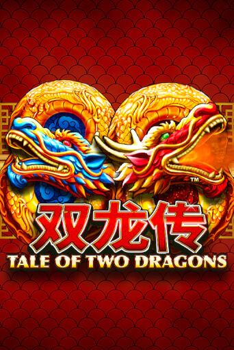 Tale of Two Dragons играть онлайн | Казино ПокерДом без регистрации