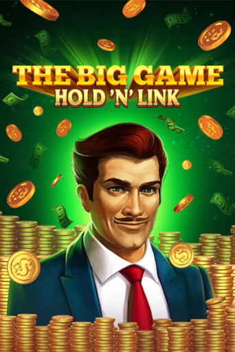 The Big Game Hold ‘n’ Link играть онлайн | Казино ПокерДом без регистрации