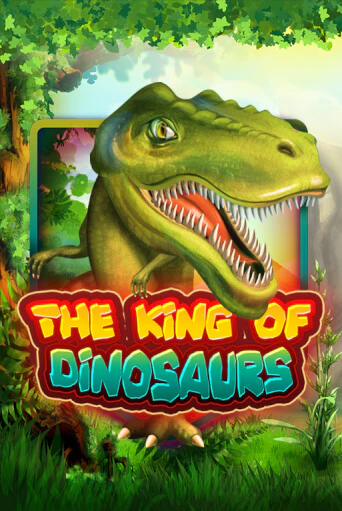 The King of Dinosaurs играть онлайн | Казино ПокерДом без регистрации